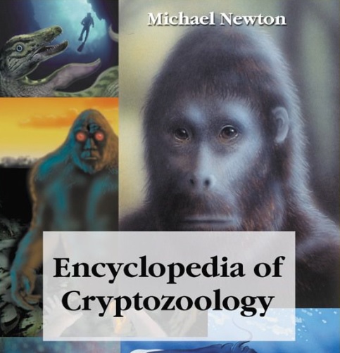 Nonfiction book by Michael Newton: Encyclopedia of Cryptozoology, A Global Guide - copyright 2005 - published by McFarland & Company